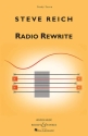 Reich, Steve: Radio Rewrite f�r Fl�te, Klarinette, 2 Vibraphone, 2 Klaviere, Elektro-Bass und Stre Studienpartitur
