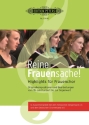 Reine Frauensache Band 1 f�r Frauenchor a cappella (z.T. mit Klavier/Orgel) Chor-Partitur