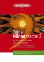 Reine M�nnersache Band 3 - Weihnachten f�r M�nnerchor a cappella Partitur