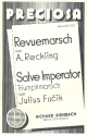 Revuemarsch  und  Salve Imperator: f�r Salonorchester