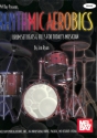 Rhythmic Aerobics for drum set