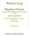 Rigoletto-Fantasie nach Rigoletto (Verdi) op.335 f�r Fl�te und Klavier