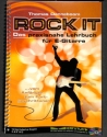 Rock it (+CD) Das praktische Lehrbuch f�r E-Gitarre