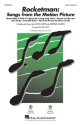 Rocketman: Songs from the Motion Picture for mixed choir (SAB) and piano score