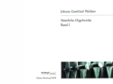 S�mtliche Orgelwerke Band 1 Freie Orgelwerke und Konzerttranskriptionen