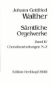 S�mtliche Orgelwerke Band 4 Choralbearbeitungen N-Z