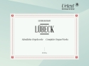 S�mtliche Orgelwerke  Neuausgabe 2011