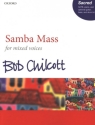 Samba Mass for mixed chorus and piano (rhythm group ad lib) vocal score