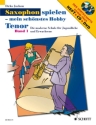 Saxophon spielen - mein sch�nstes Hobby Band 1 (+CD+DVD) f�r Tenorsaxophon