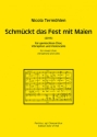 Schm�ckt das Fest mit Maien (2013) f�r gem Chor, Vibraphon und Violoncello Partitur, zgl. Chorpartitur