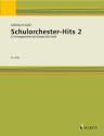 Schulorchester-Hits Band 2 f�r Orchester Partitur