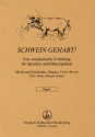 Schwein gehabt f�r Sprecher, Fl�te, Oboe, klarinette, Horn und Fagott Bl�serstimmen