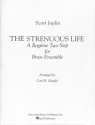 Scott Joplin, Strenuous Life: A Ragtime Two-Step 4 Trumpets, 4 Trombones, Baritone and Tuba PARTITUR + STIMMEN
