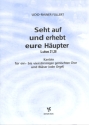 Seht auf und erhebt eure H�upter f�r 1-4 stimmigen gem Chor und Bl�ser (Orgel) Partitur