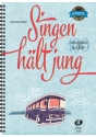Singen h�lt jung f�r Gitarre (Melodie/Texte/Akkorde)