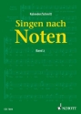 Singen nach Noten Band 2 Praktische Musiklehre f�r Chors�nger zum Erlernen des Vom-Blatt-Singen