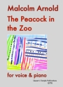 Sir Malcolm Arnold, The Peacock in the Zoo for voice & piano Partitur und Stimme