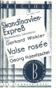 Skandinavien-Express  und   Valse Rosee: f�r Salonorchester