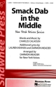 Smack Dab In The Middle SATB Chorpartitur