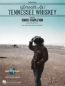 (Smooth As) Tennessee Whiskey for piano/vocal/guitar SINGLE SHEET