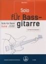 Solo f�r Bassgitarre - von Bach bis Gershwin f�r E-Bass/Tabulatur