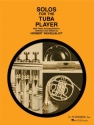 Solos for the Tuba Player f�r Tuba und Klavier