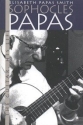 Sophocles Papas - The Guitar, His Life