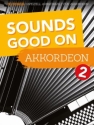 Sounds good on Accordion vol.2 f�r Akkordeon