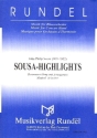 Sousa - Highlights - f�r Blasorchester Direktion und Stimmen