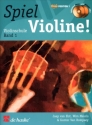 Spiel Violine Band 1 (+ 2 CD's) Violinschule (Position 1)