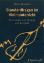 Standardfragen im Violinunterricht Ein Handbuch f�r Didaktik und Methodik