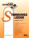 Stimmungslieder: f�r Keyboard mit ausgeschriebenen Akkorden