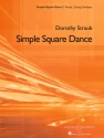 Straub, Dorothy A.: Simple Square Dance SOB 53 f�r Streichorchester, Klavier optional Partitur und Stimmen