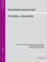 Studien und �bungen Atmung, Artikulation und Grifftechnik f�r Fortgeschrittene auf der Altblockfl�te