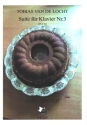 Suite Nr.3 op.78a (Suite Chocolat) f�r Klavier