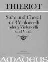 Suite und Choral f�r 3 Violoncelli (2 Violoncelli und Viola) Partitur und Stimmen