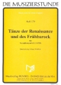 T�nze der Renaissance und des Fr�hbarock f�r 4 Saxophone (AATBar) Partitur und Stimmen