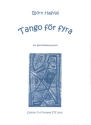 Tango f�r fyra f�r 4 Bockfl�ten (SATB) Spielpartitur
