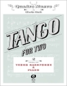 Tango for two: f�r Tenorsaxophon und Klavier