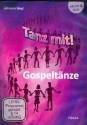 Tanz mit! Gospelt�nze Tanzbeschreibungen CD +DVD