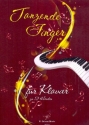 Tanzende Finger f�r Klavier zu 2 H�nden