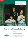 The Art of French Song vol.2 (19th / 20th Century Repertoire) for medium / low voice and piano