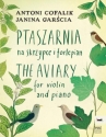 The Aviary for violin and piano