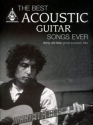 The best acoustic guitar songs ever: for voice/guitar/tab 30 all-time great acoustic hits
