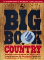 The big book of country: Songbook for piano/vocal/guitar 65 classic hits