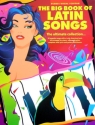 The big Book of Latin Songs: the ultimate collection of 65 popular songs for piano/vocal/guitar