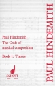 The Craft of musical Composition vol.1  Theory