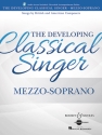 The developing classical Singer (+Audio Online Access) for mezzo-soprano and piano score
