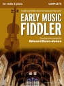 The Early Music Fiddler f�r Violine (2 Violinen) und Klavier, Gitarre ad libitum