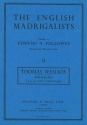 THE ENGLISH MADRIGALISTS VOL.9 MADRIGALS TO 3, 4, 5 AND 6 VOICES score
